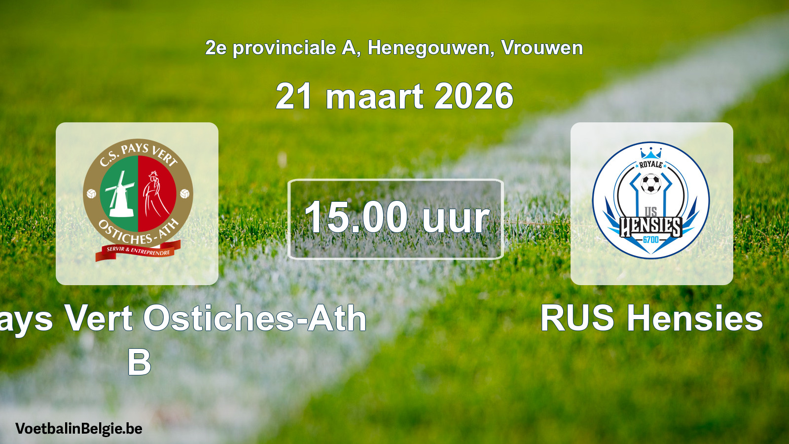 Scheduled match women football: CS Pays Vert Ostiches-Ath B - RUS Hensies (21 March 2026)