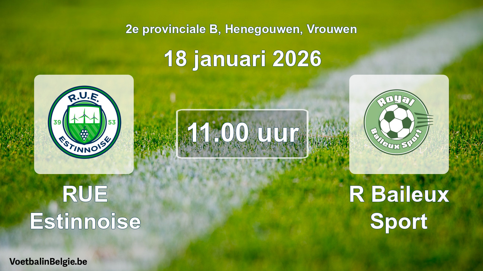 Scheduled match women football: RUE Estinnoise - R Baileux Sport (18 January 2026)