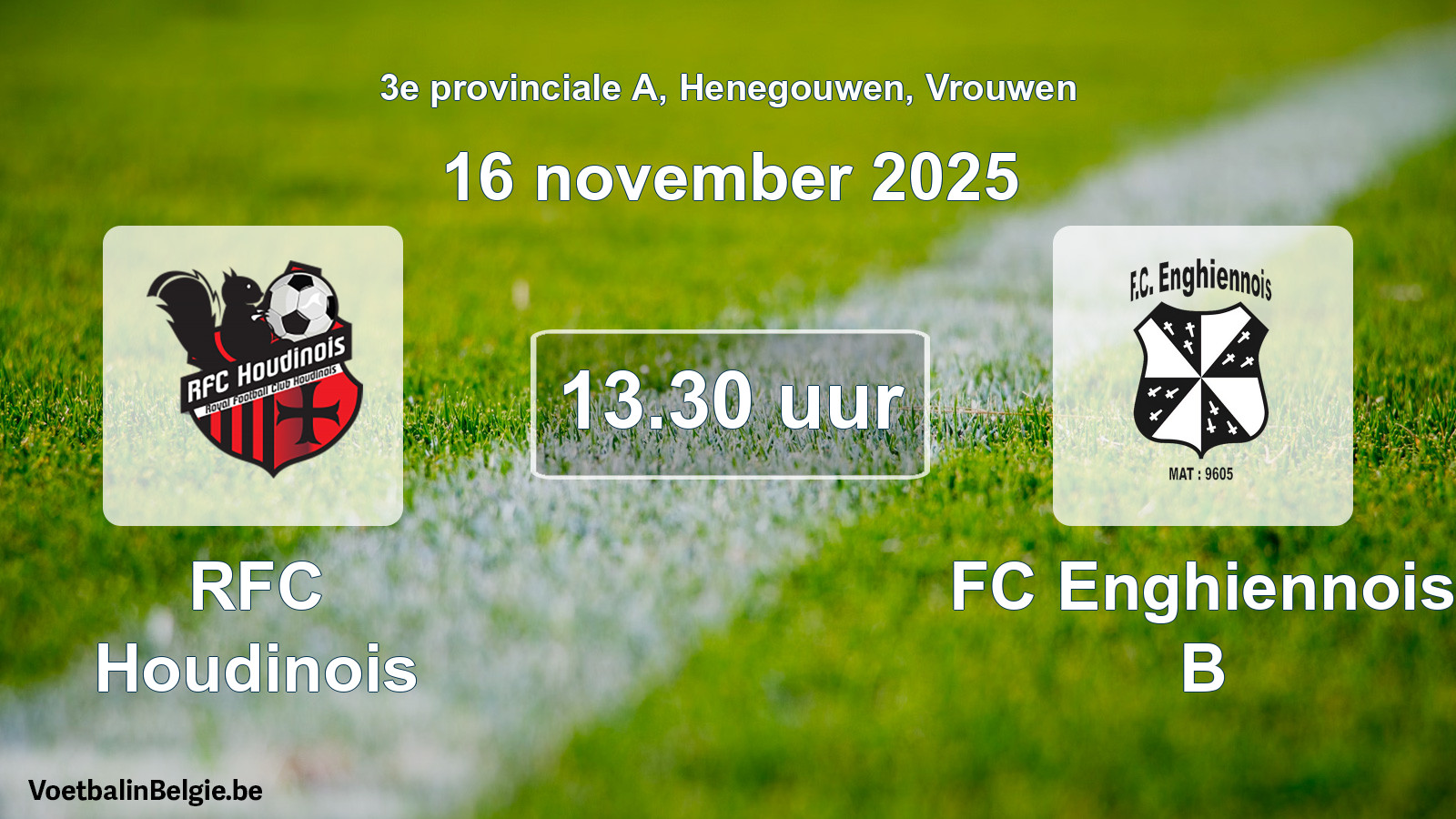 Scheduled match women football: RFC Houdinois - FC Enghiennois B (16 November 2025)