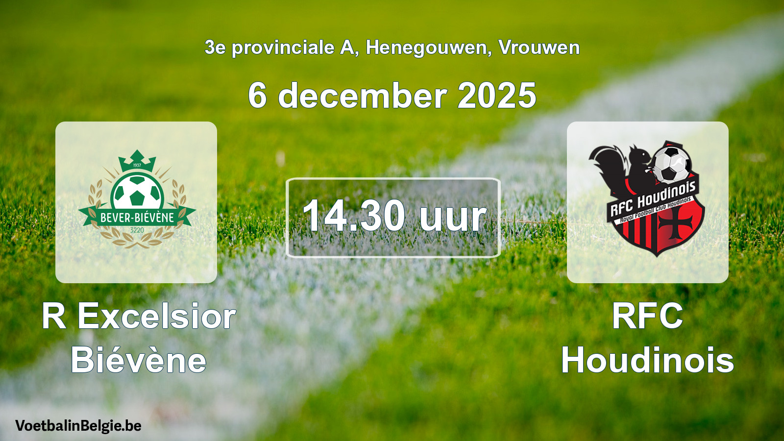 Scheduled match women football: R Excelsior Biévène - RFC Houdinois (6 December 2025)