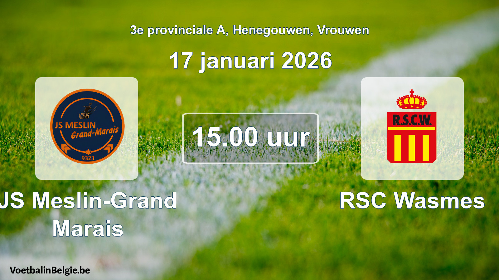 Scheduled match women football: JS Meslin-Grand Marais - RSC Wasmes (17 January 2026)