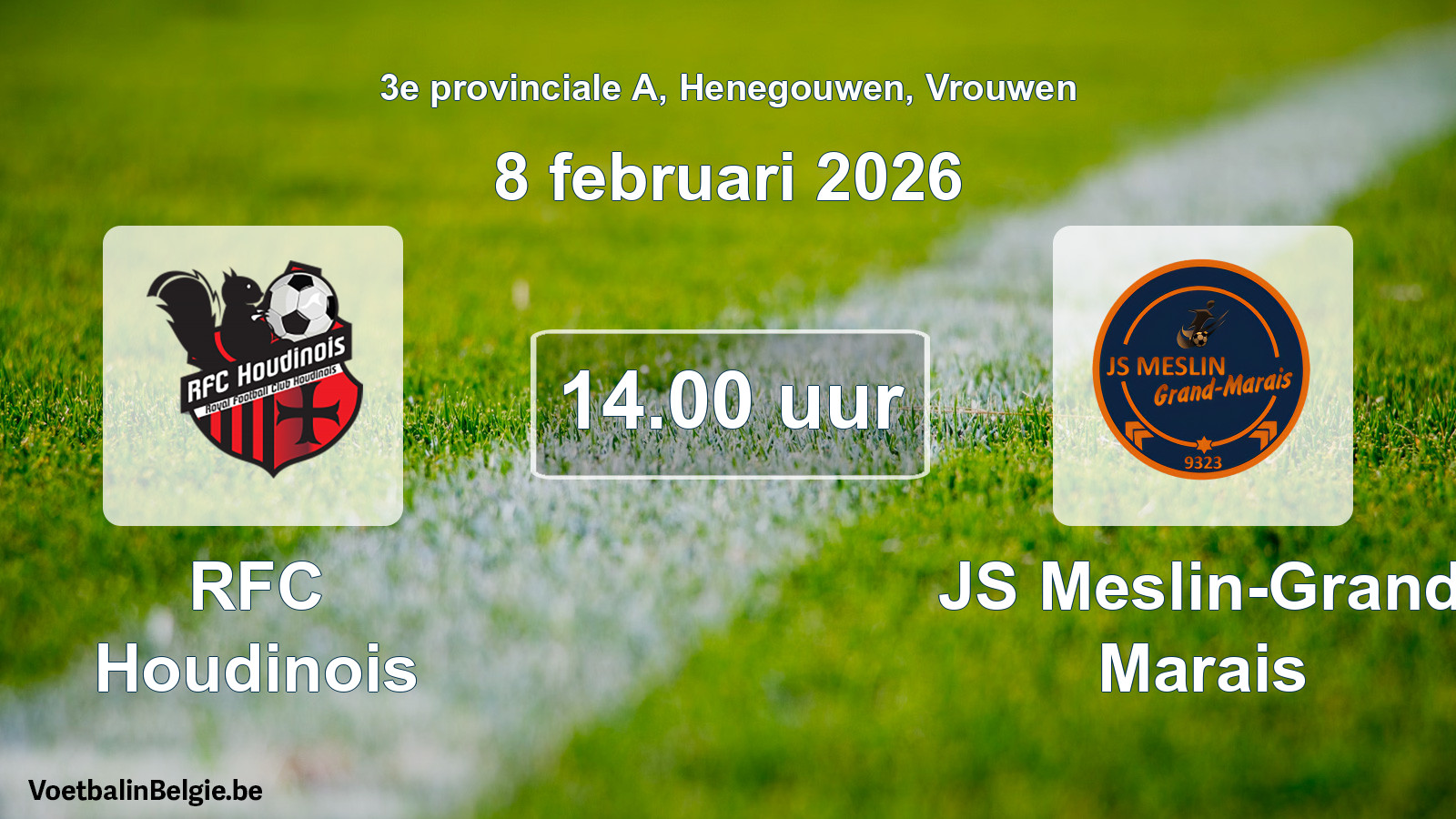 Scheduled match women football: RFC Houdinois - JS Meslin-Grand Marais (8 February 2026)