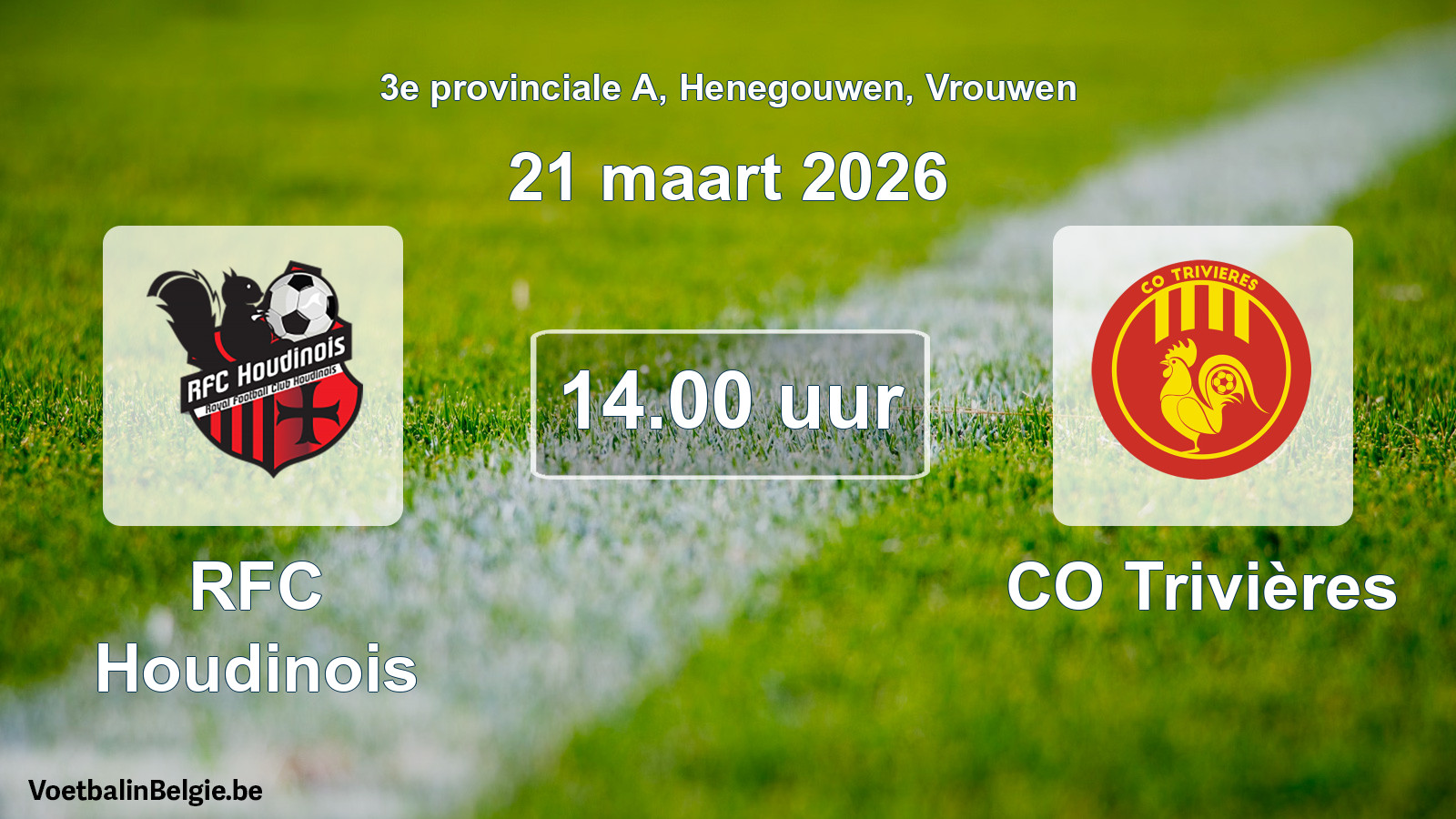 Scheduled match women football: RFC Houdinois - CO Trivières (21 March 2026)