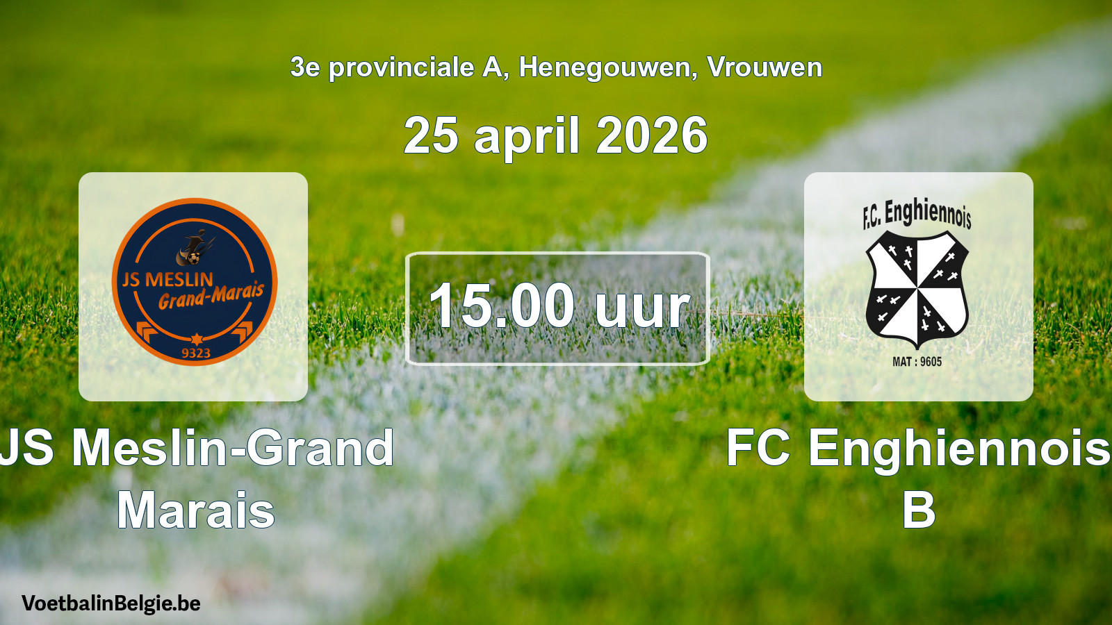 Scheduled match women football: JS Meslin-Grand Marais - FC Enghiennois B (25 April 2026)