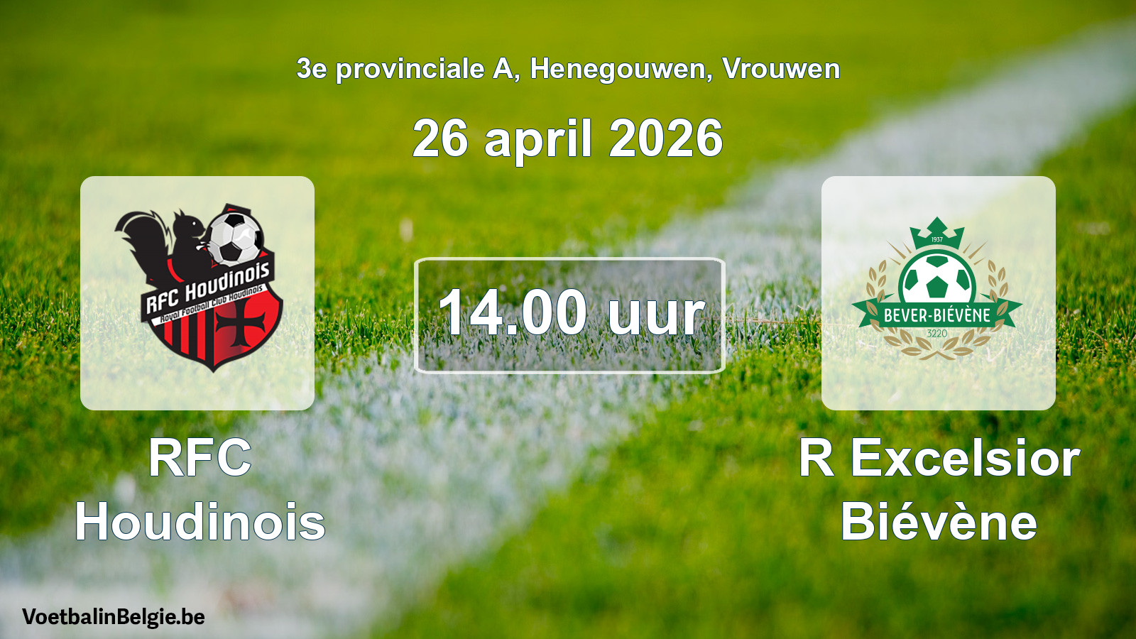 Scheduled match women football: RFC Houdinois - R Excelsior Biévène (26 April 2026)