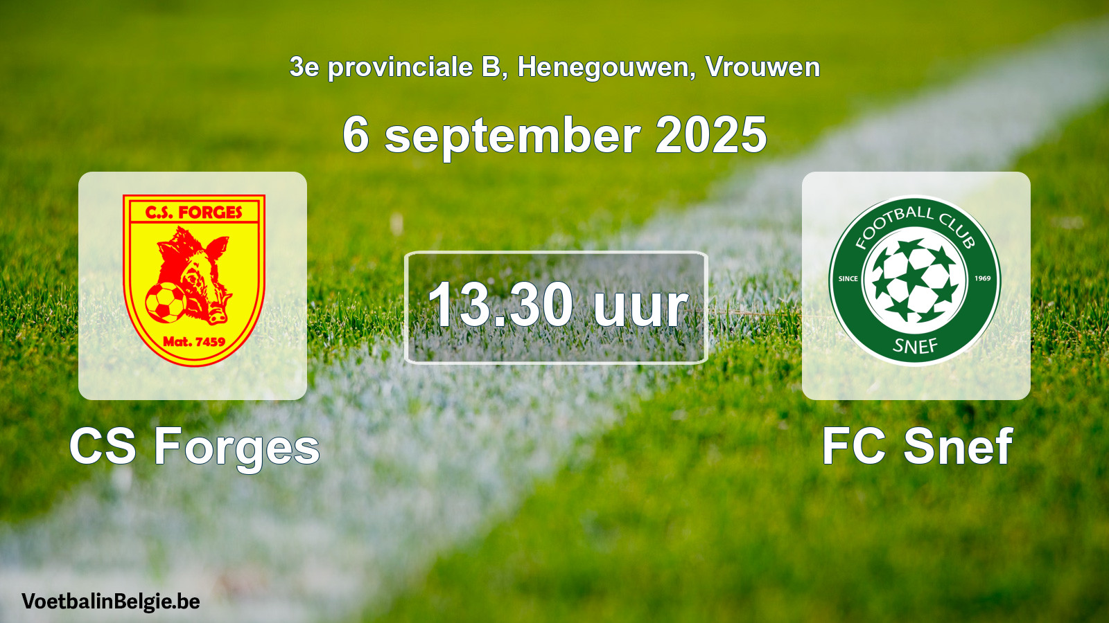 Scheduled match women football: CS Forges - FC Snef (6 September 2025)