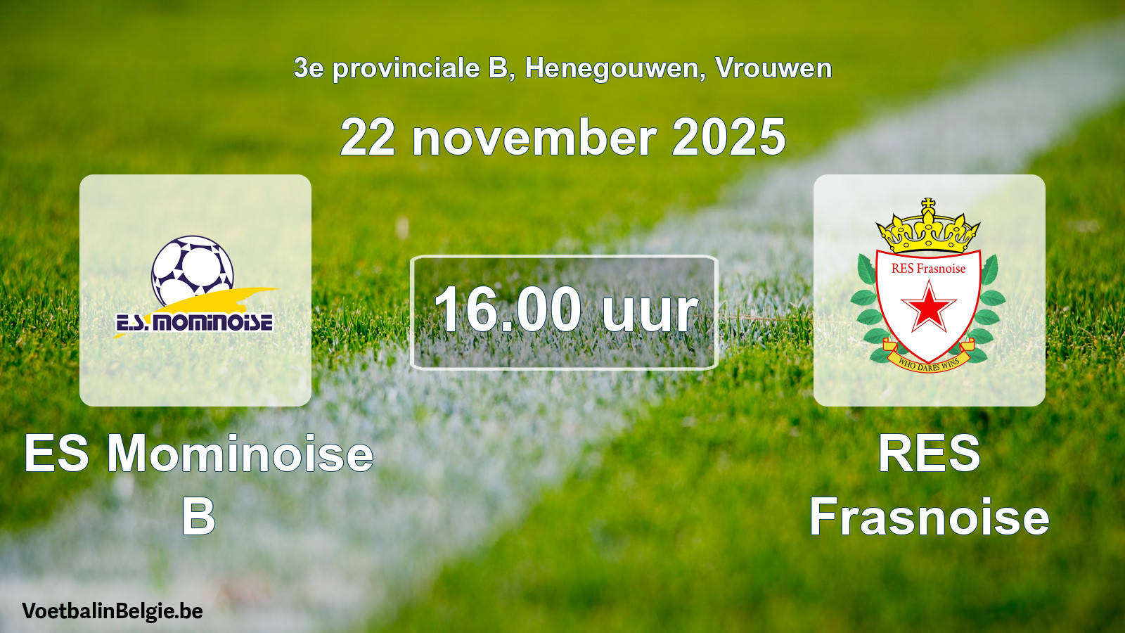 Scheduled match women football: ES Mominoise B - RES Frasnoise (22 November 2025)