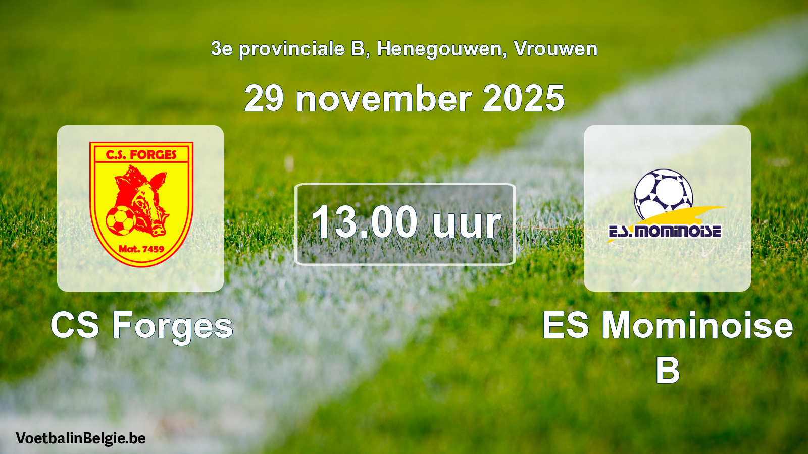 Geplande wedstrijd vrouwenvoetbal: CS Forges - ES Mominoise B (29 november 2025)