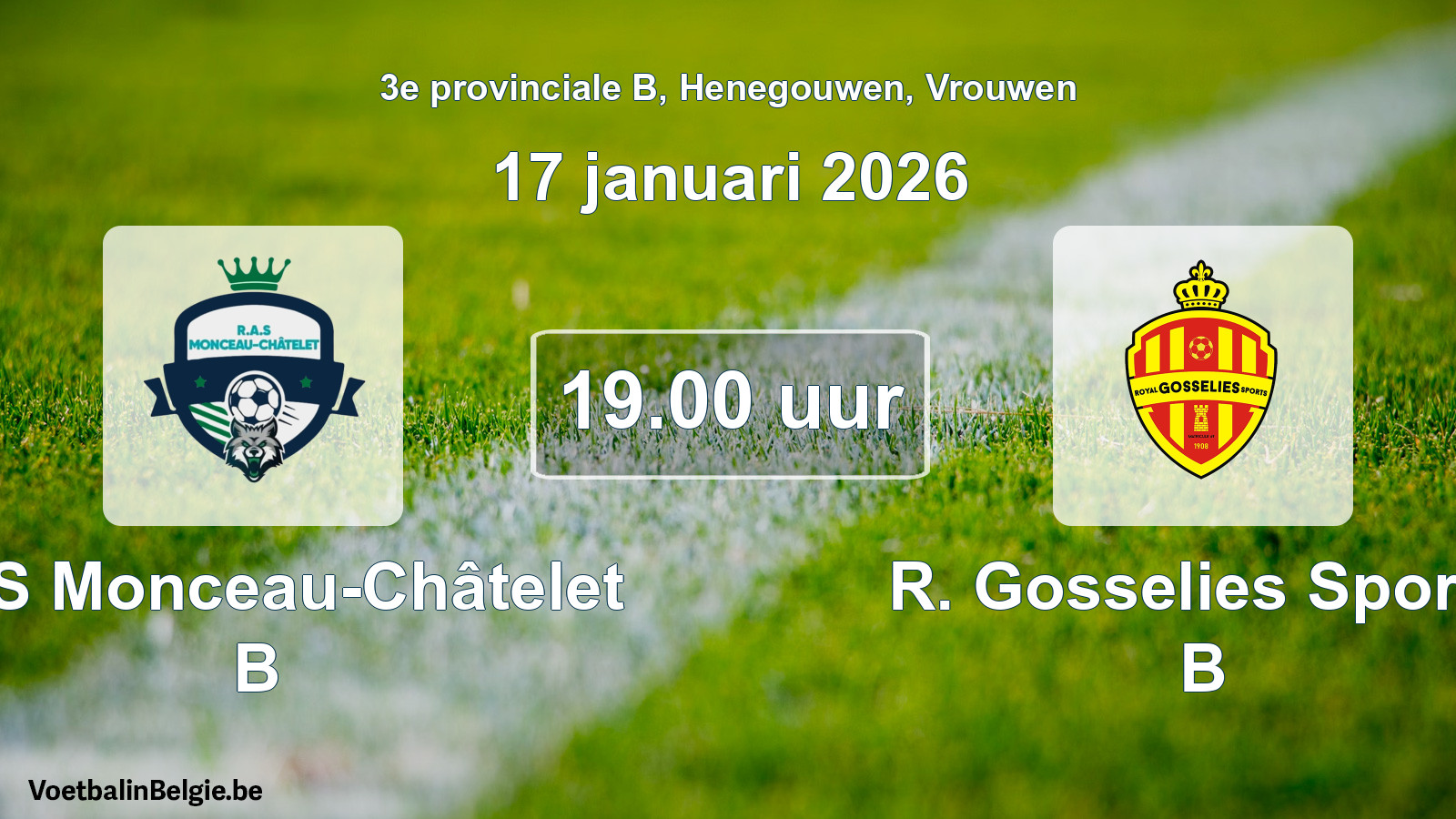 Scheduled match women football: RAS Monceau-Châtelet B - R. Gosselies Sports B (17 January 2026)