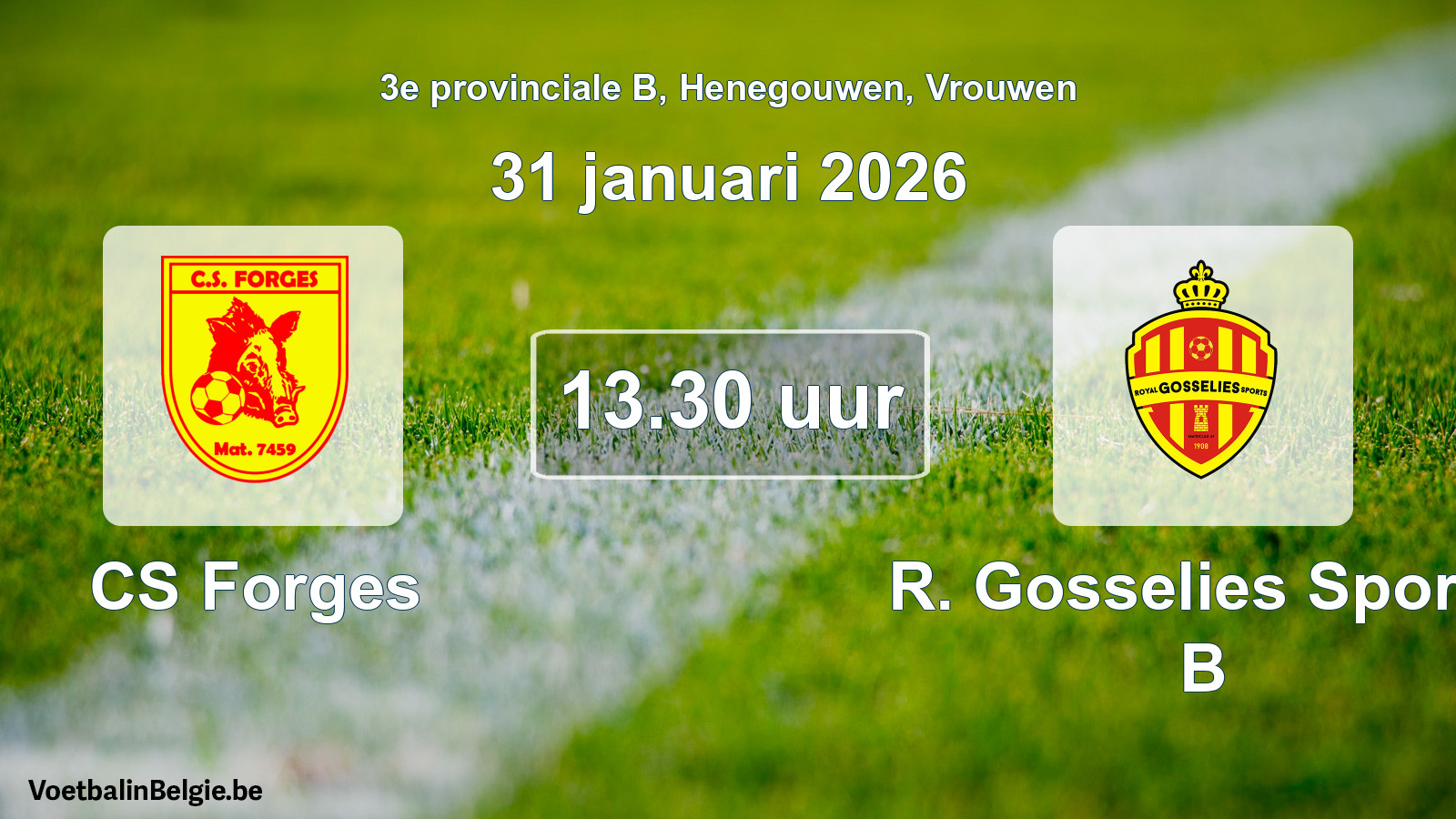 Scheduled match women football: CS Forges - R. Gosselies Sports B (31 January 2026)