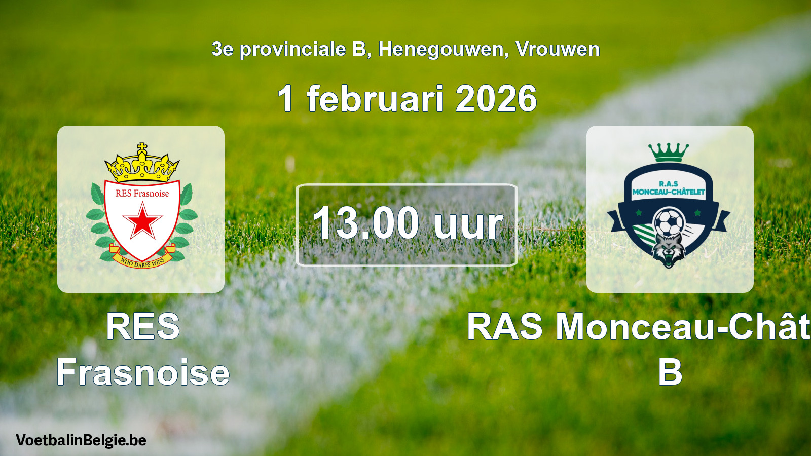 Scheduled match women football: RES Frasnoise - RAS Monceau-Châtelet B (1 February 2026)