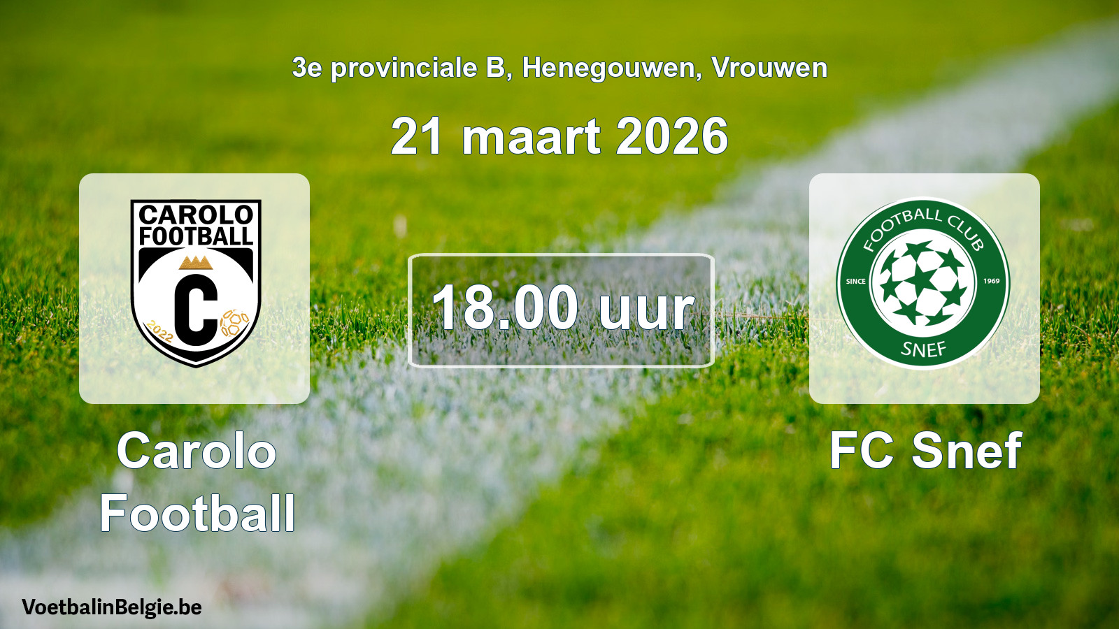 Scheduled match women football: Carolo Football - FC Snef (21 March 2026)