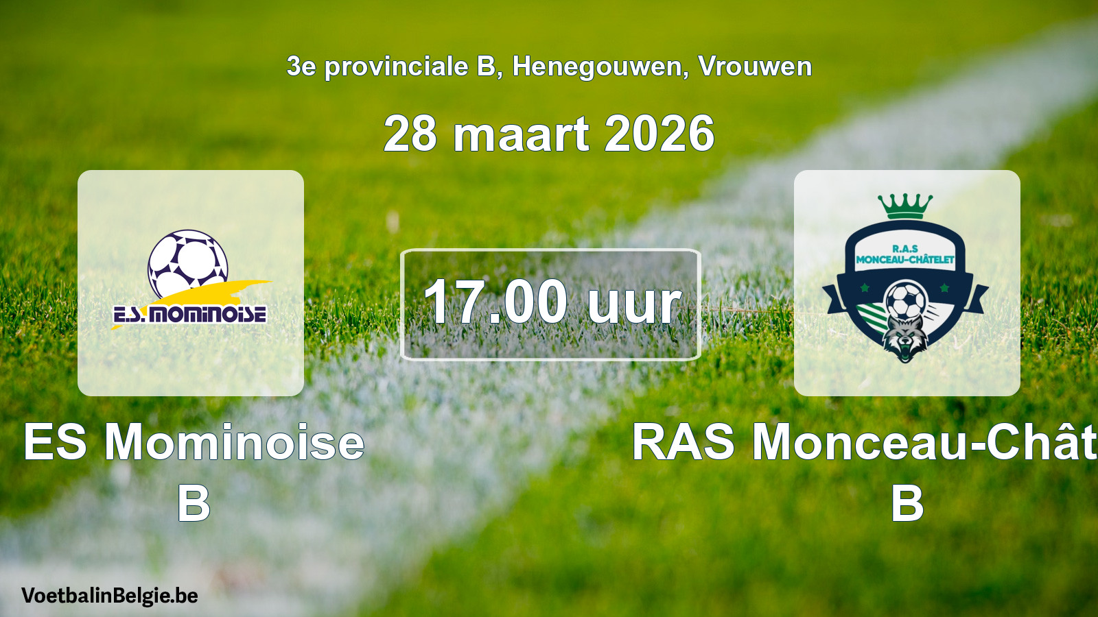 Scheduled match women football: ES Mominoise B - RAS Monceau-Châtelet B (28 March 2026)