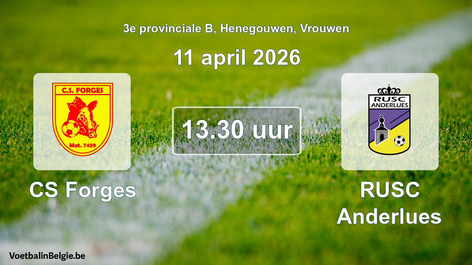 Scheduled match women football: CS Forges - RUSC Anderlues (11 April 2026)