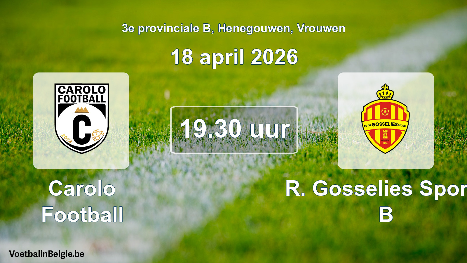 Scheduled match women football: Carolo Football - R. Gosselies Sports B (18 April 2026)