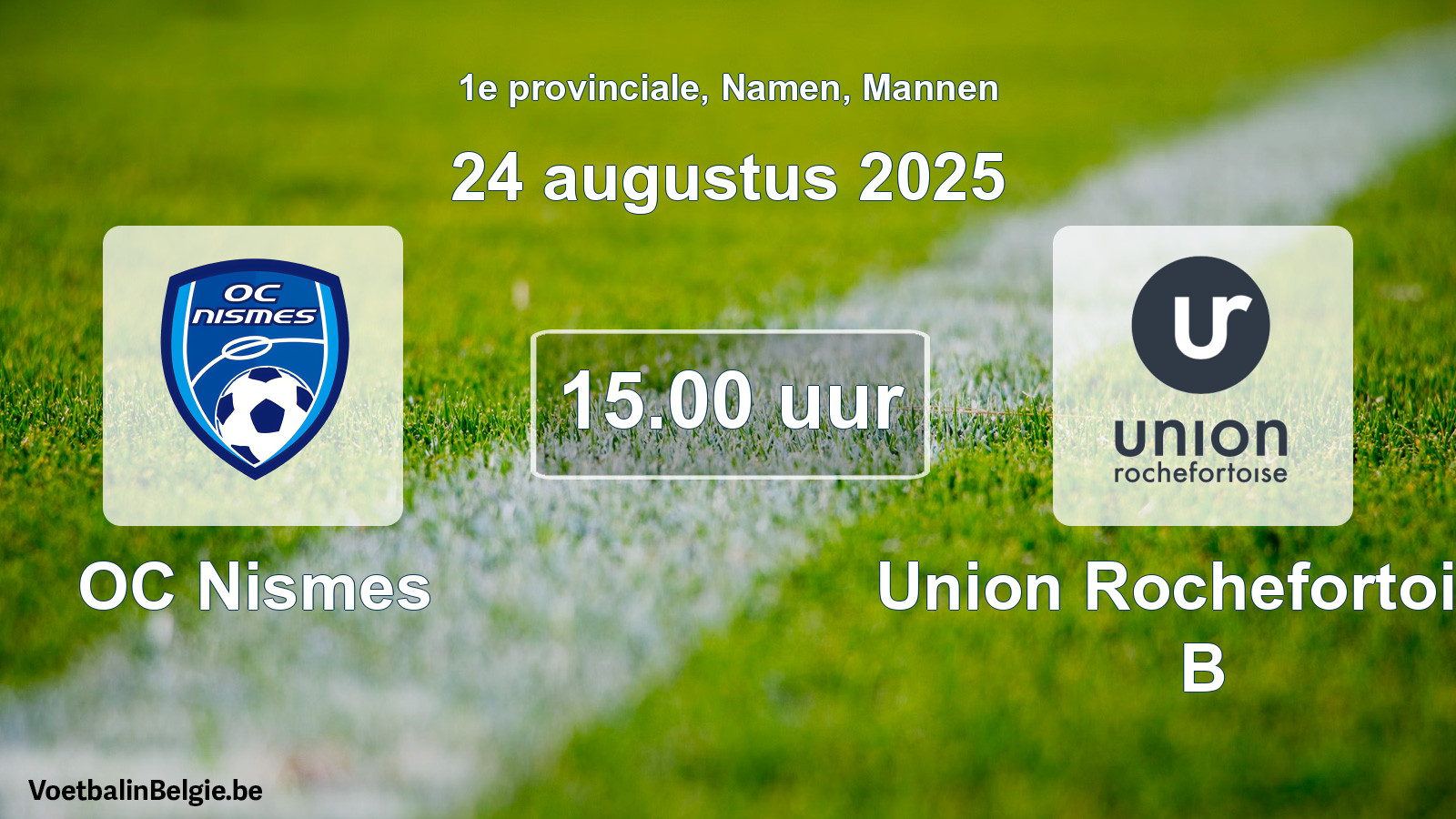 Scheduled match men football: OC Nismes - Union Rochefortoise B (24 August 2025)