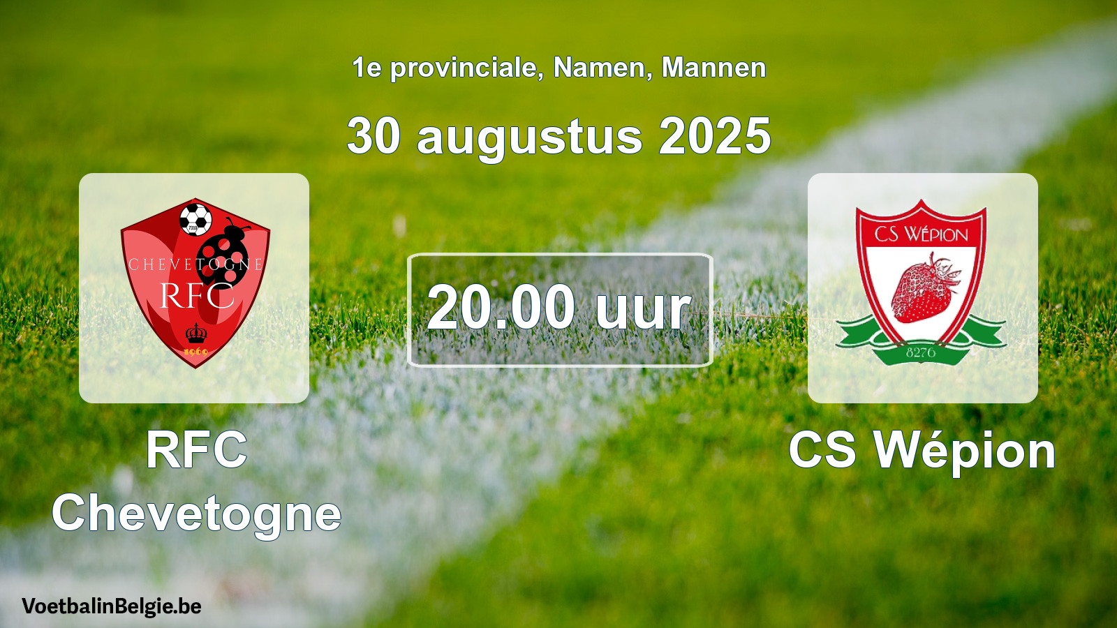 Scheduled match men football: RFC Chevetogne - CS Wépion (30 August 2025)