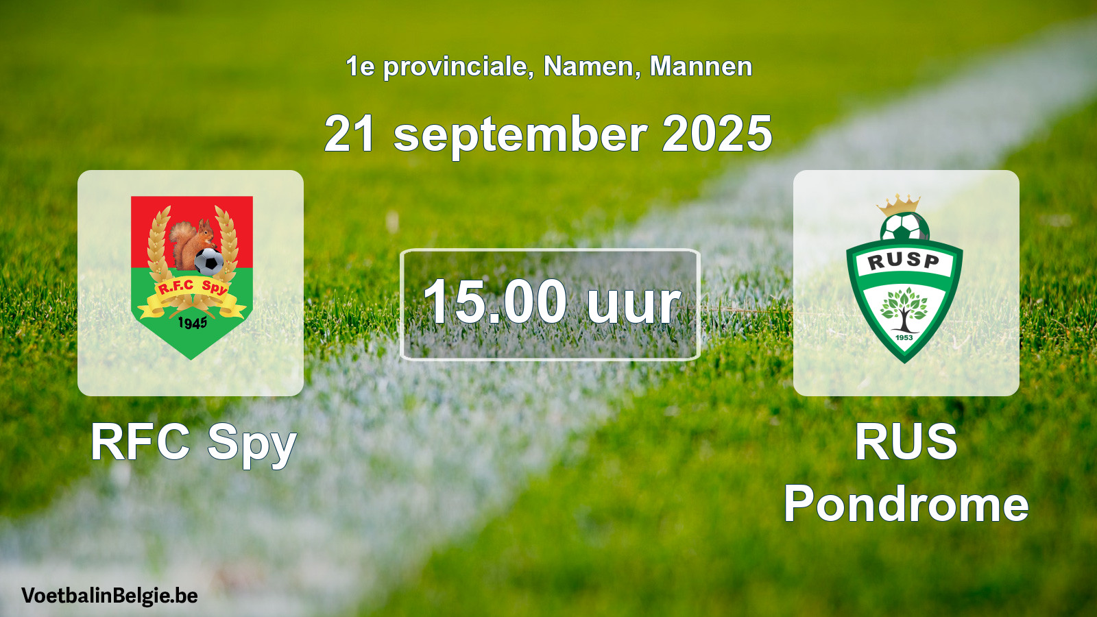 Scheduled match men football: RFC Spy - RUS Pondrome (21 September 2025)
