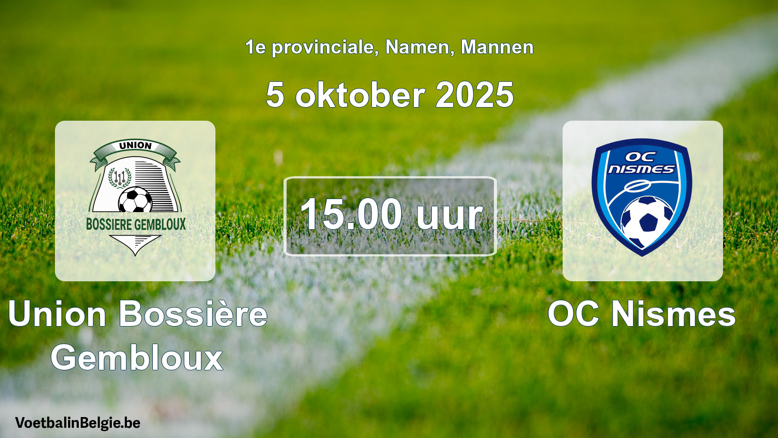 Scheduled match men football: Union Bossière Gembloux - OC Nismes (5 October 2025)