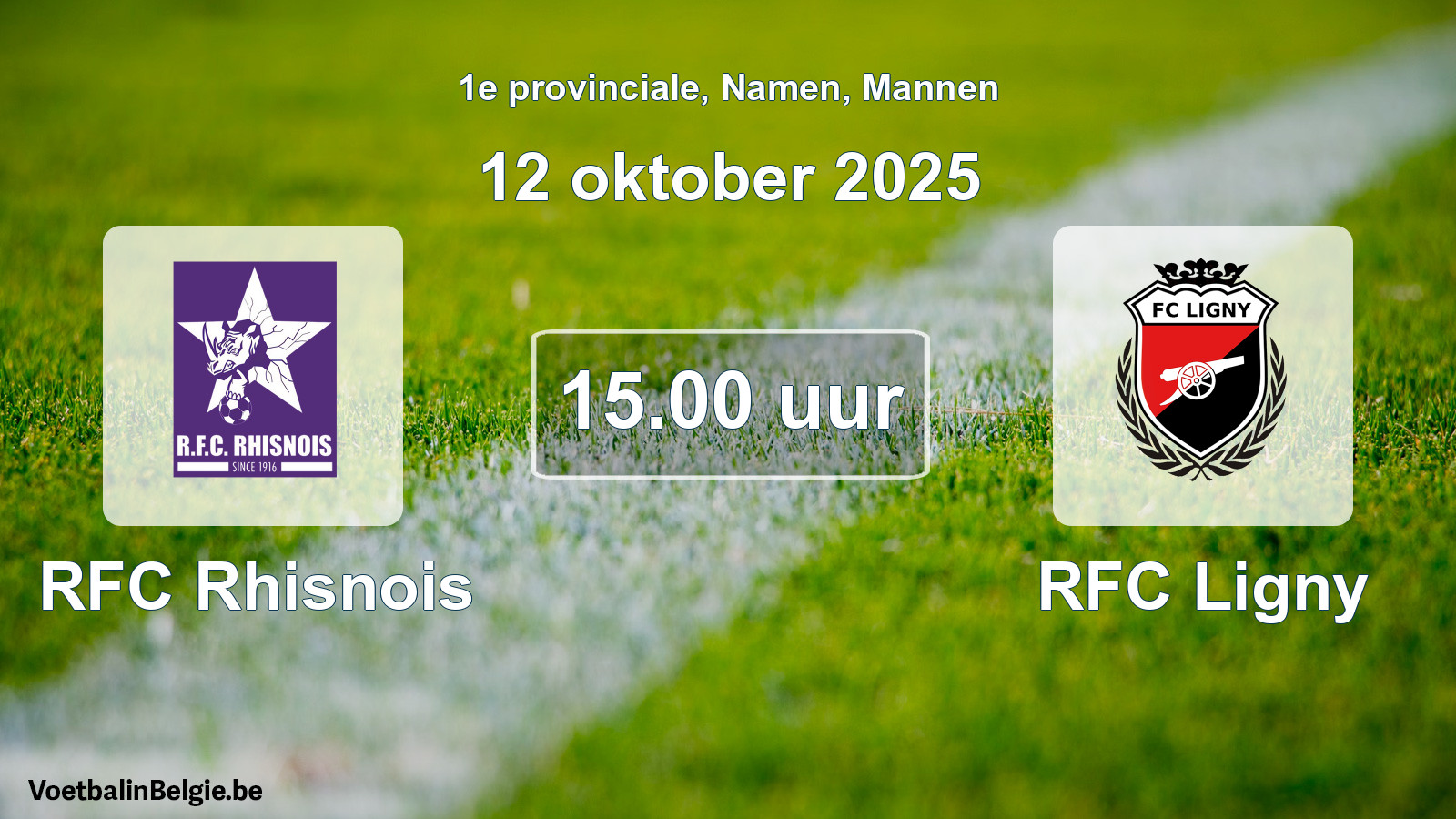 Scheduled match men football: RFC Rhisnois - RFC Ligny (12 October 2025)