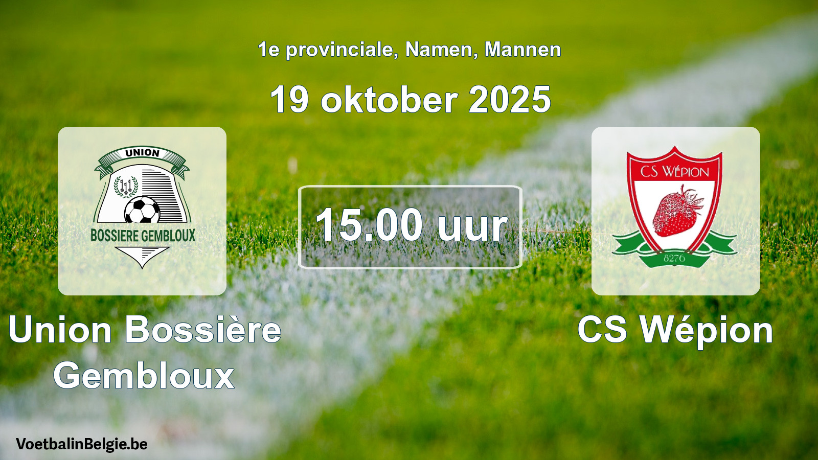 Scheduled match men football: Union Bossière Gembloux - CS Wépion (19 October 2025)