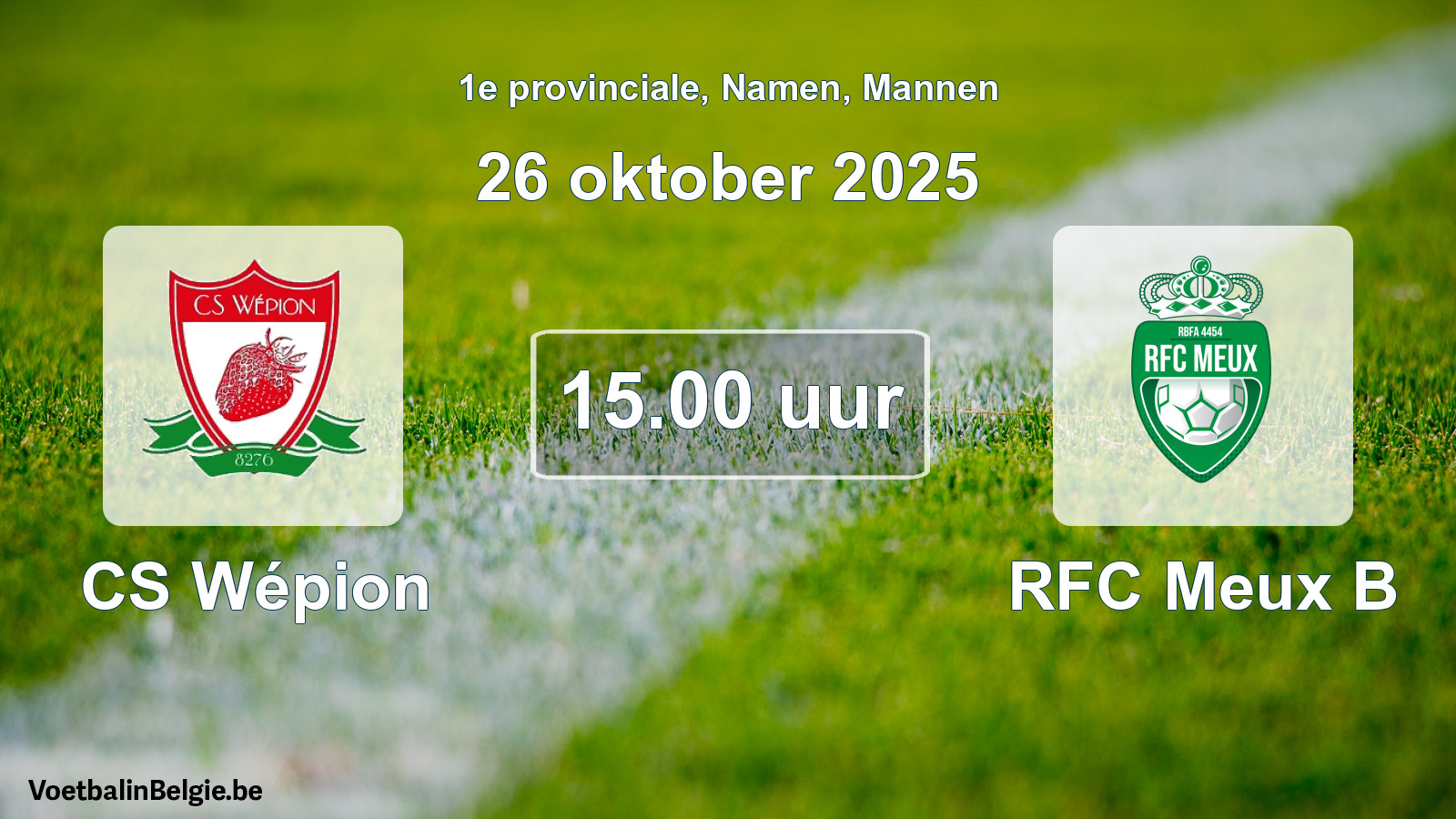 Scheduled match men football: CS Wépion - RFC Meux B (26 October 2025)