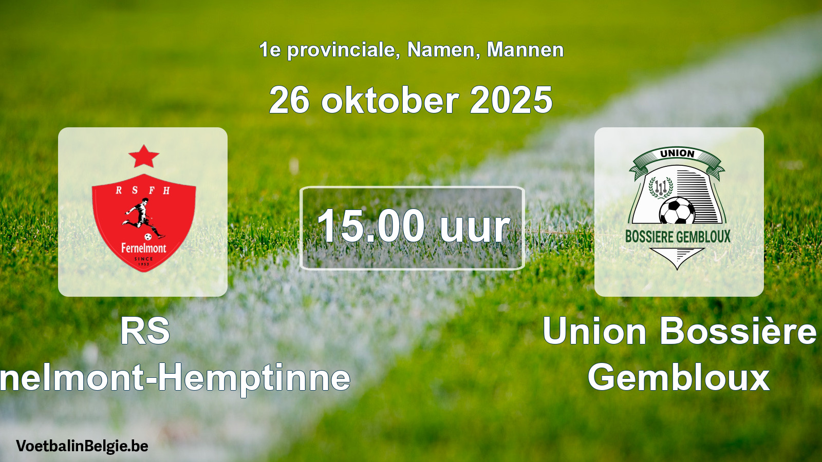 Scheduled match men football: RS Fernelmont-Hemptinne - Union Bossière Gembloux (26 October 2025)