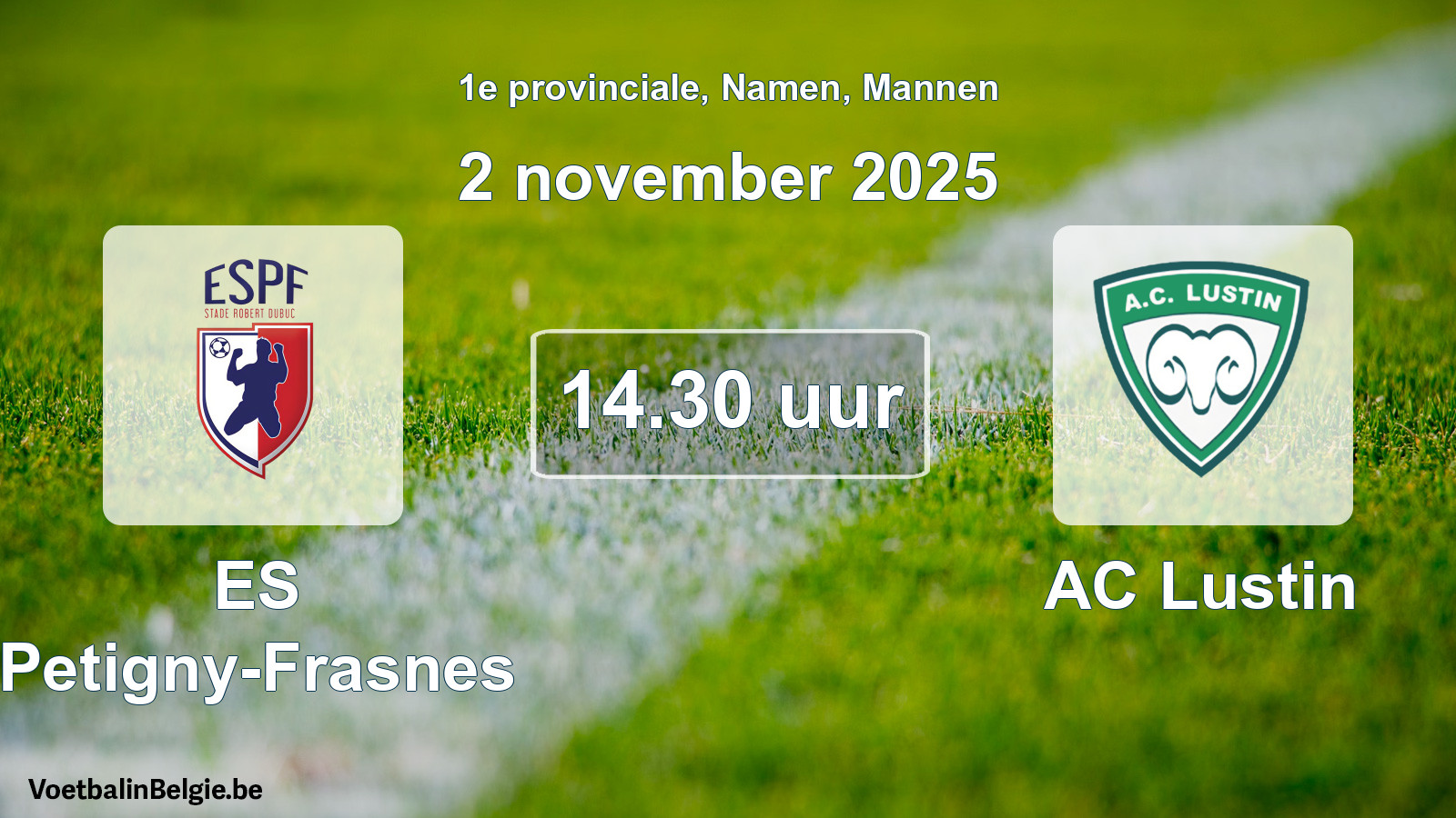 Scheduled match men football: ES Petigny-Frasnes - AC Lustin (2 November 2025)