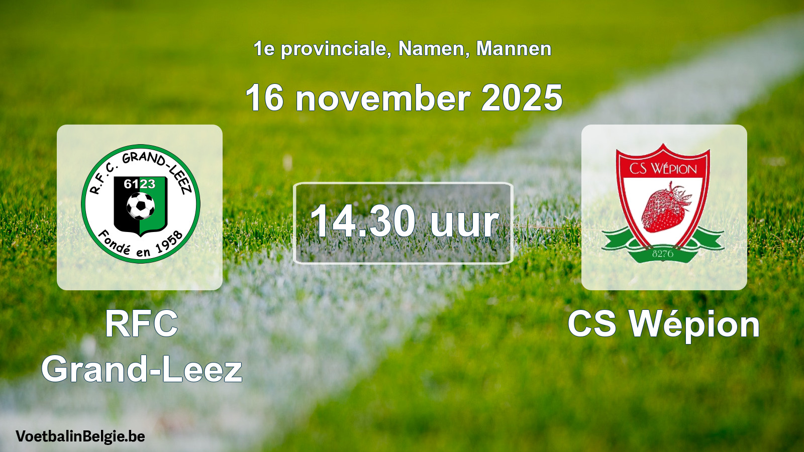 Scheduled match men football: RFC Grand-Leez - CS Wépion (16 November 2025)