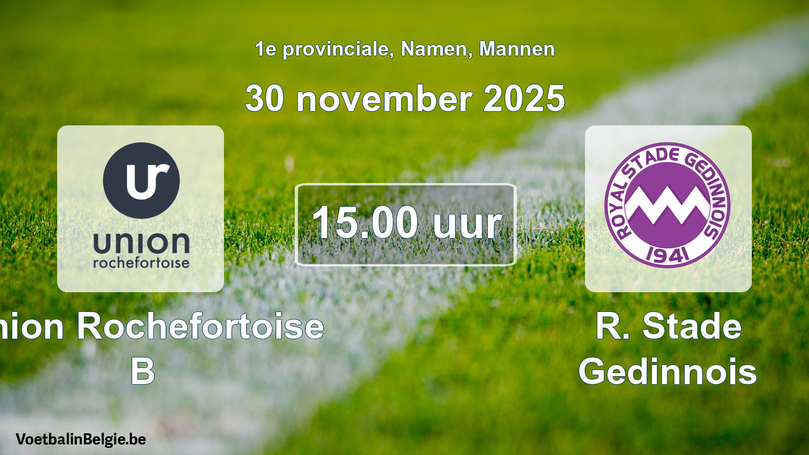 Scheduled match men football: Union Rochefortoise B - R. Stade Gedinnois (30 November 2025)