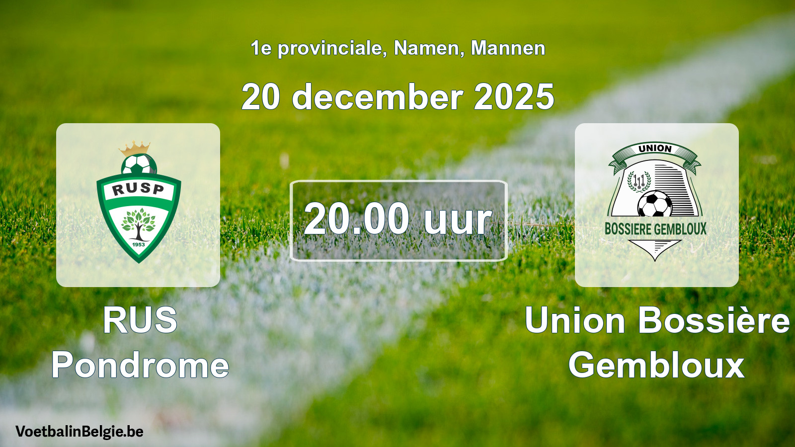 Geplantes Spiel männer-Fußball: RUS Pondrome - Union Bossière Gembloux (20 Dezember 2025)