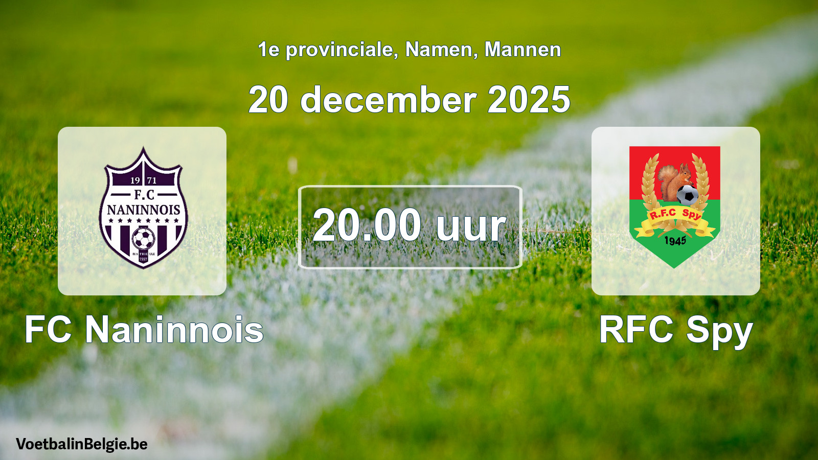 Scheduled match men football: FC Naninnois - RFC Spy (20 December 2025)