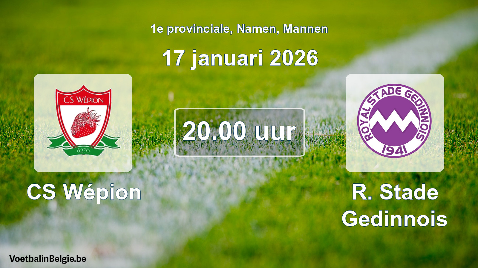 Scheduled match men football: CS Wépion - R. Stade Gedinnois (17 January 2026)
