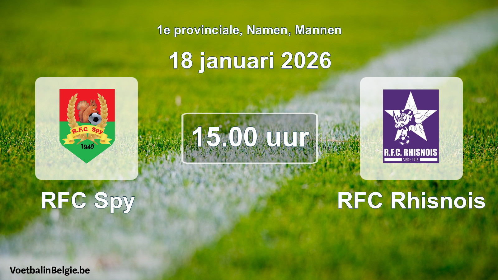 Scheduled match men football: RFC Spy - RFC Rhisnois (18 January 2026)