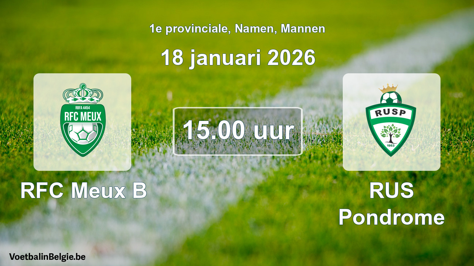 Scheduled match men football: RFC Meux B - RUS Pondrome (18 January 2026)
