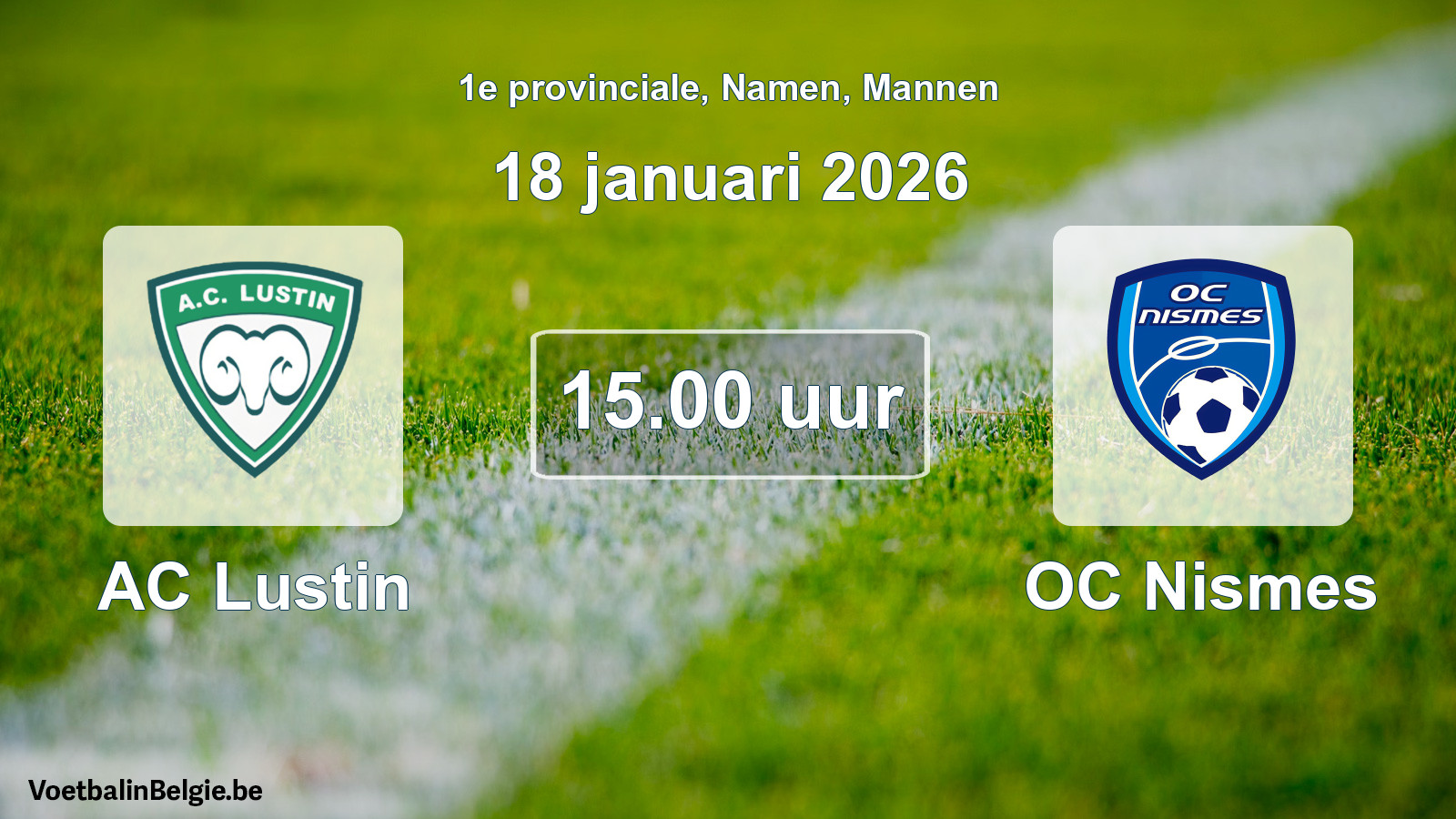 Scheduled match men football: AC Lustin - OC Nismes (18 January 2026)