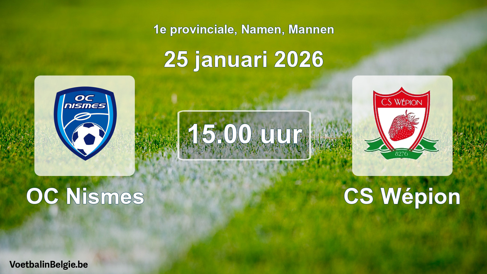 Scheduled match men football: OC Nismes - CS Wépion (25 January 2026)