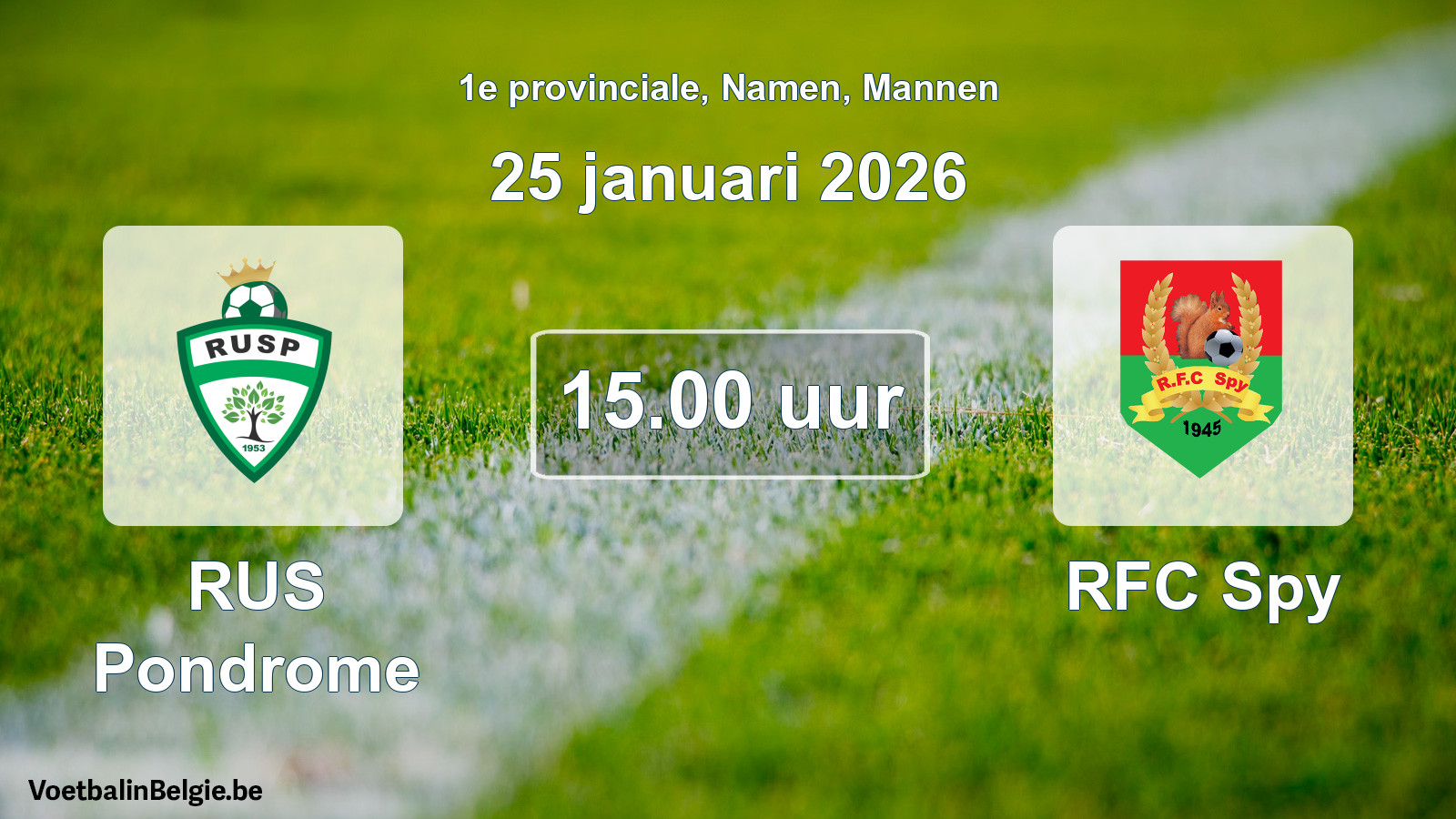 Scheduled match men football: RUS Pondrome - RFC Spy (25 January 2026)