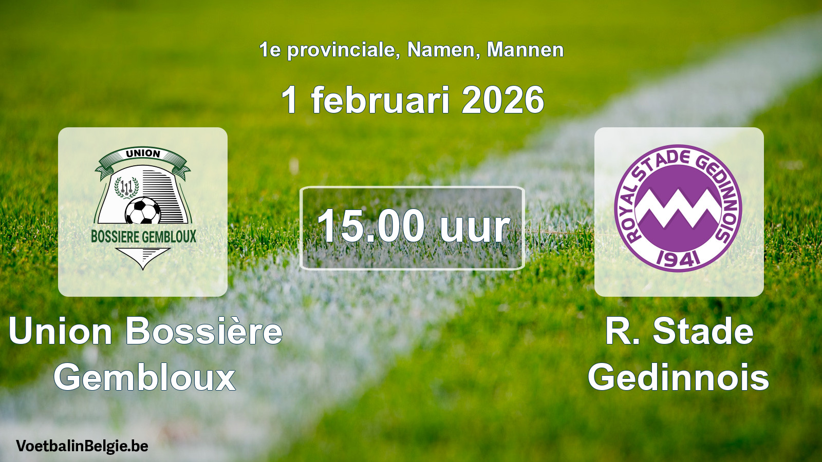 Scheduled match men football: Union Bossière Gembloux - R. Stade Gedinnois (1 February 2026)