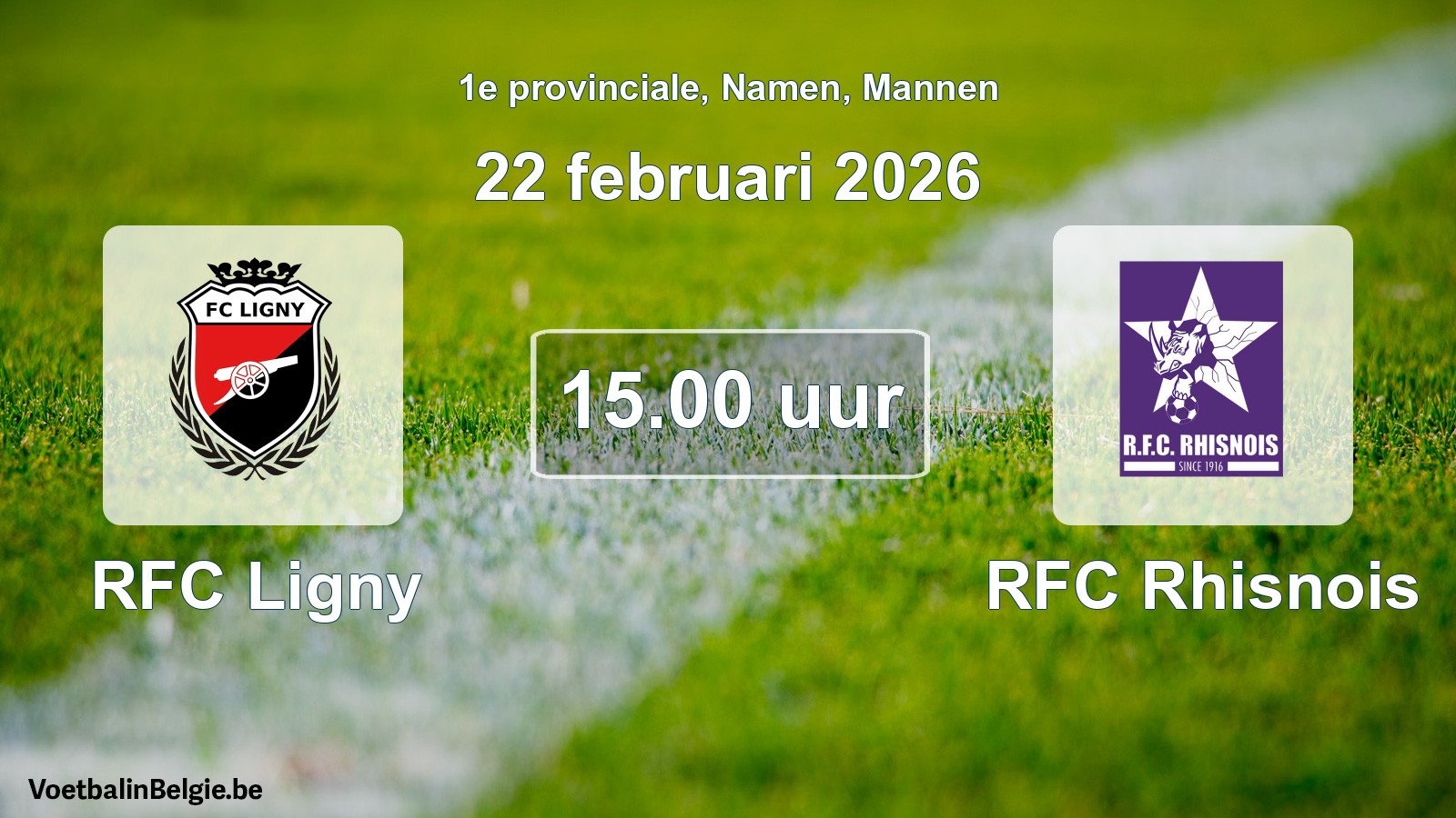 Scheduled match men football: RFC Ligny - RFC Rhisnois (22 February 2026)