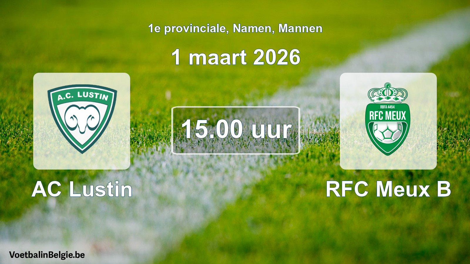 Scheduled match men football: AC Lustin - RFC Meux B (1 March 2026)