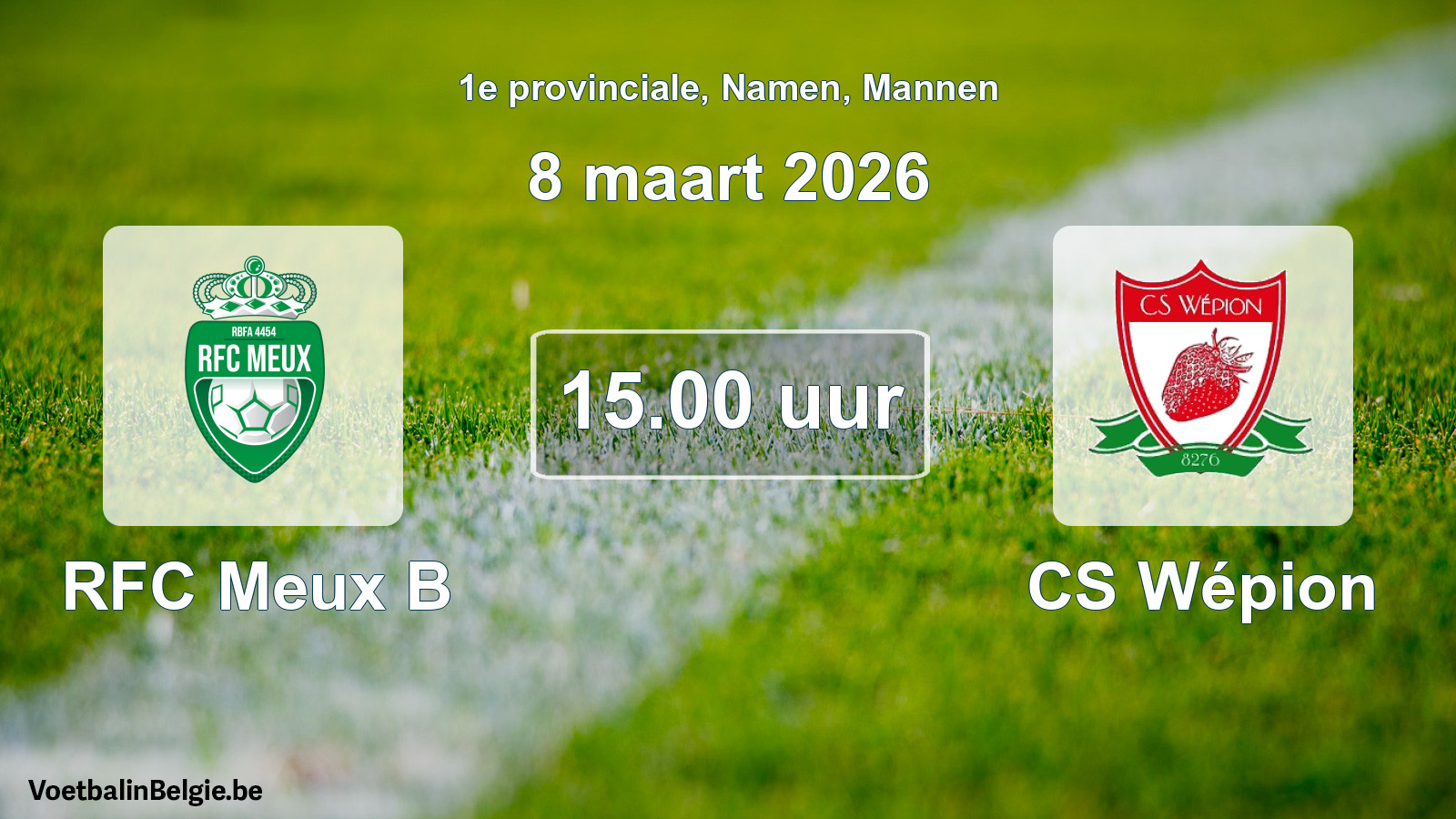 Match prévu football hommes: RFC Meux B - CS Wépion (8 mars 2026)