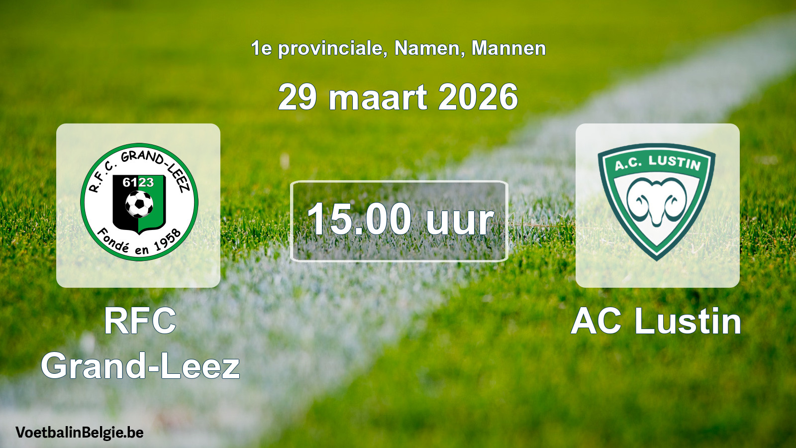 Scheduled match men football: RFC Grand-Leez - AC Lustin (29 March 2026)