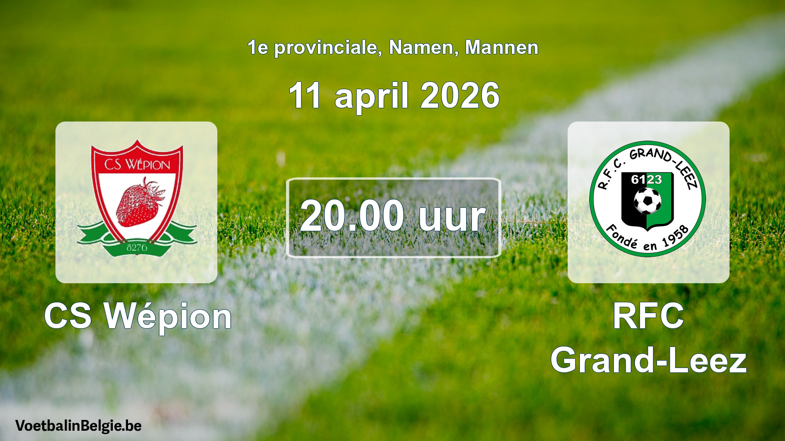 Scheduled match men football: CS Wépion - RFC Grand-Leez (11 April 2026)