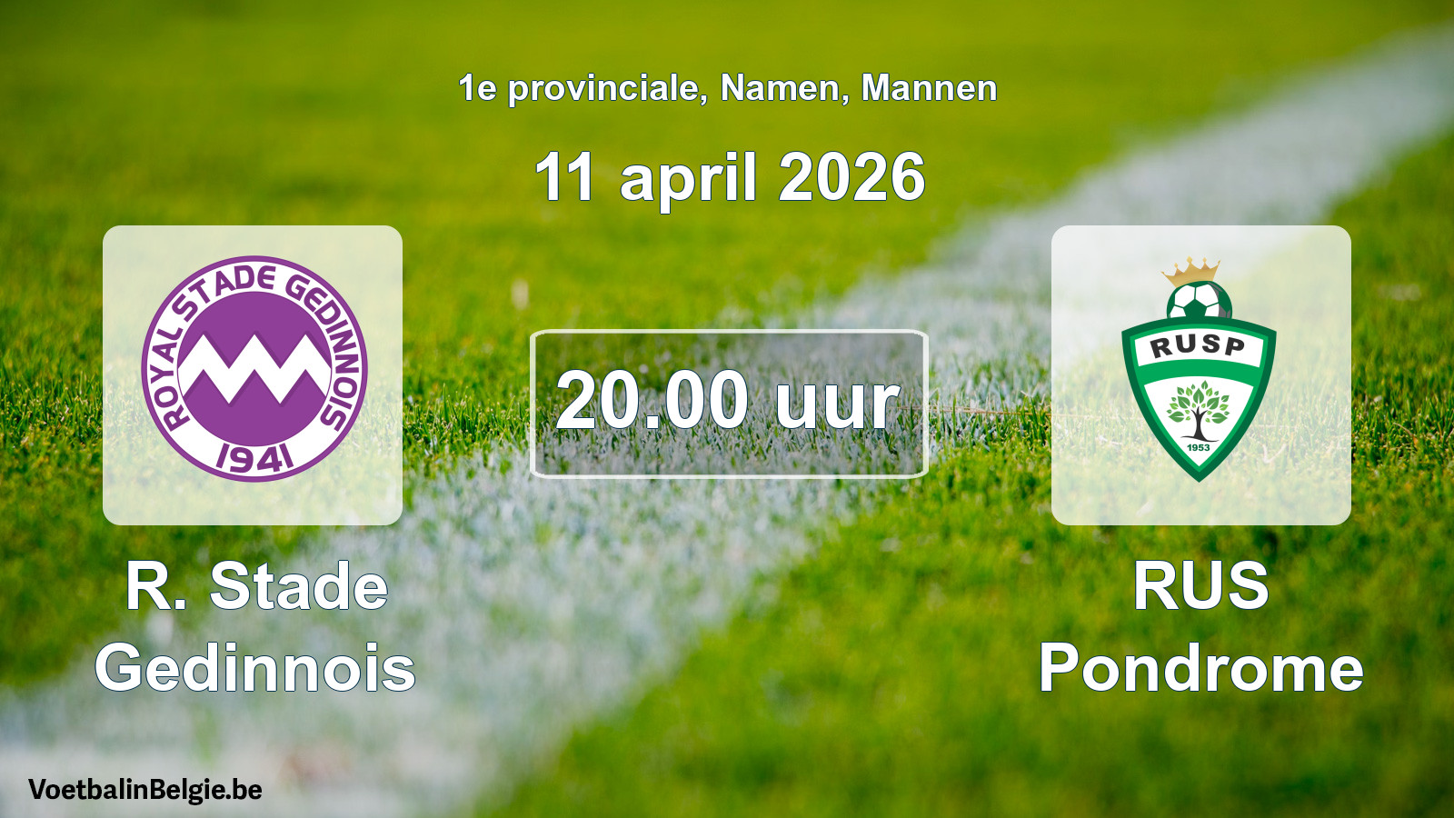 Scheduled match men football: R. Stade Gedinnois - RUS Pondrome (11 April 2026)