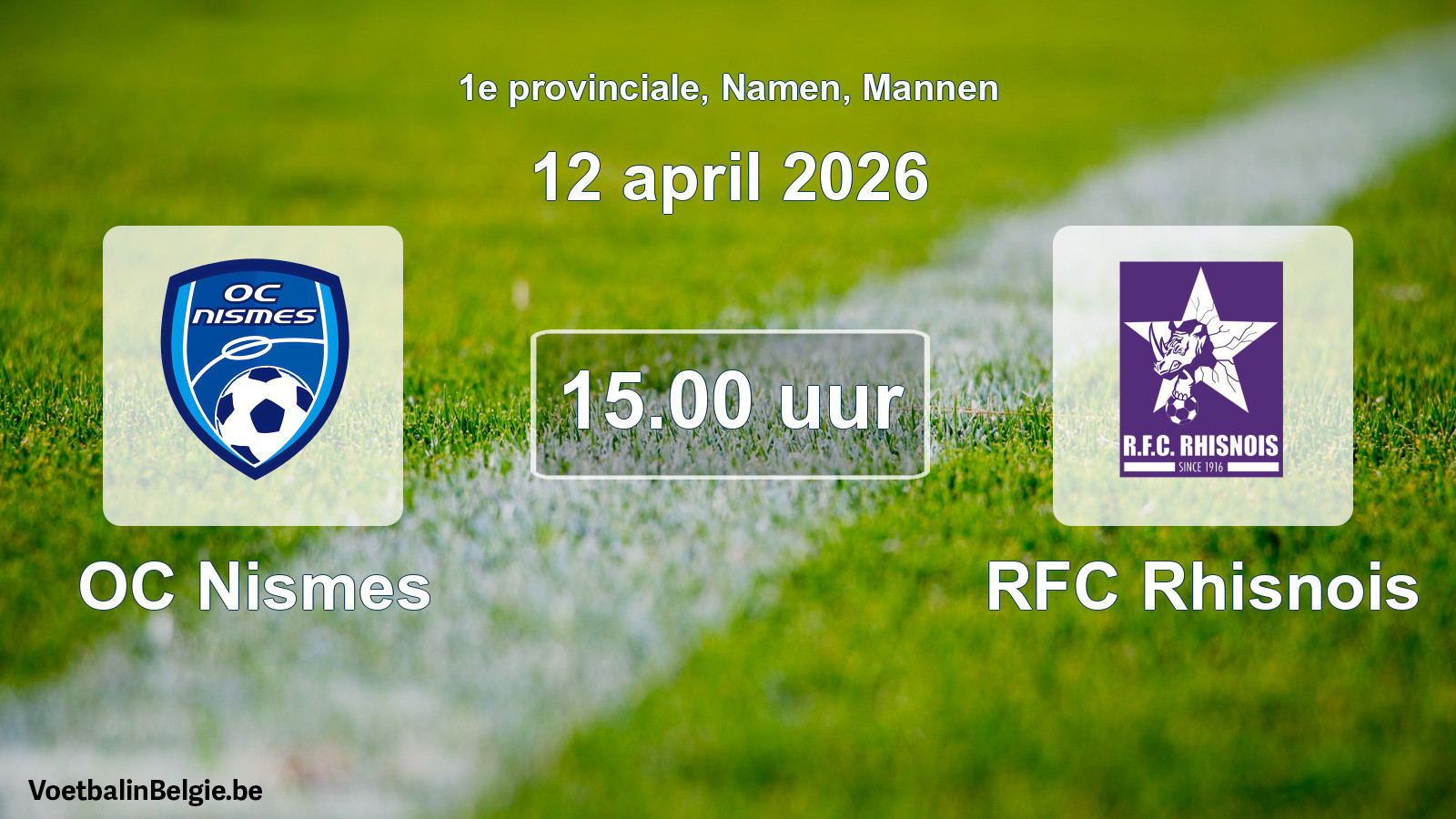 Scheduled match men football: OC Nismes - RFC Rhisnois (12 April 2026)