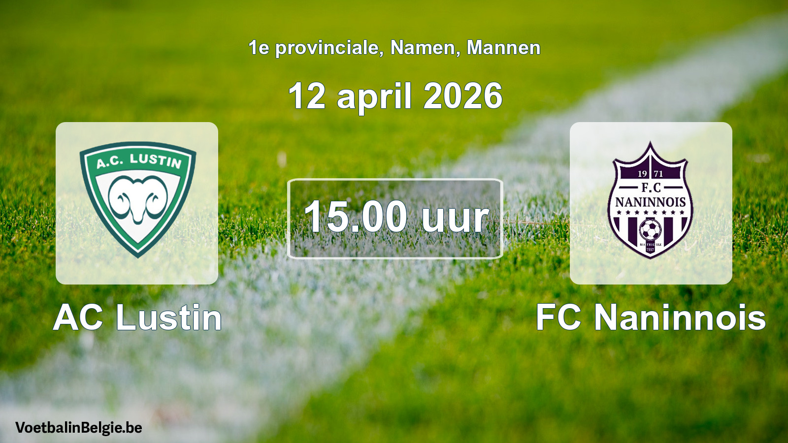 Scheduled match men football: AC Lustin - FC Naninnois (12 April 2026)