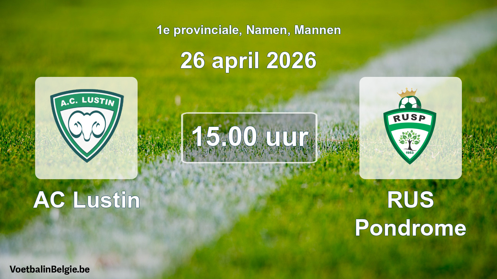 Geplantes Spiel männer-Fußball: AC Lustin - RUS Pondrome (26 April 2026)