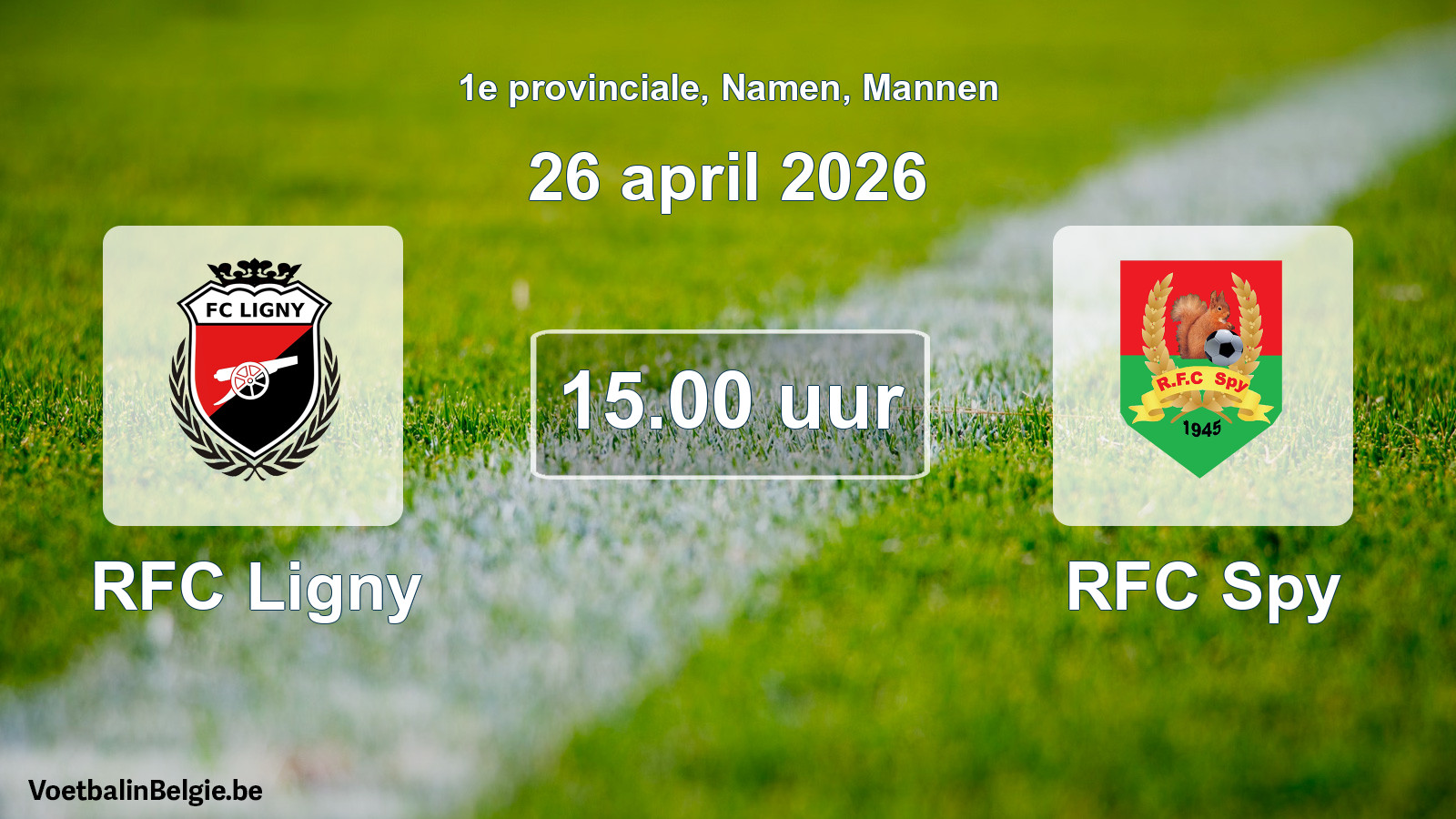 Scheduled match men football: RFC Ligny - RFC Spy (26 April 2026)
