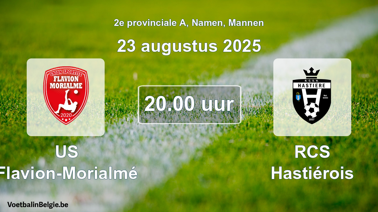 Geplande wedstrijd mannenvoetbal: US Flavion-Morialmé - RCS Hastiérois (23 augustus 2025)